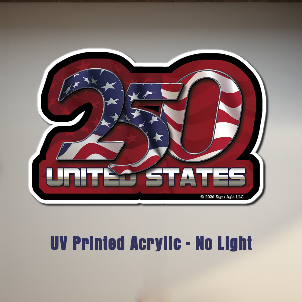 Custom Designed US 250th Anniversary Acrylic Sign - Lighted LED & Non-Lighted Wall Decor (11", 22", 33")