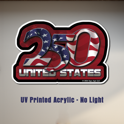 Custom Designed US 250th Anniversary Acrylic Sign - Lighted LED & Non-Lighted Wall Decor (11", 22", 33")