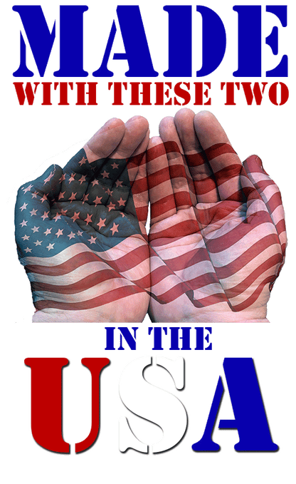 Two hands holding an American flag with text 'MADE WITH THESE TWO IN THE USA' on a white background.